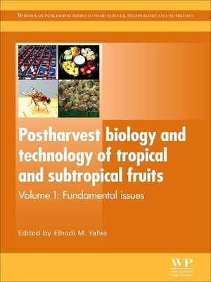 cover image of Postharvest Biology and Technology of Tropical and Subtropical Fruits, Fundamental Issues